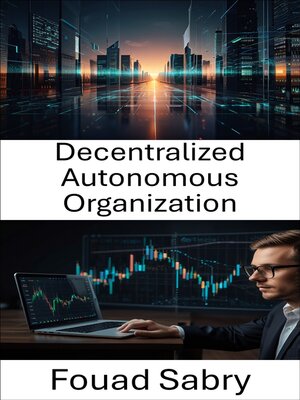 cover image of Decentralized Autonomous Organization